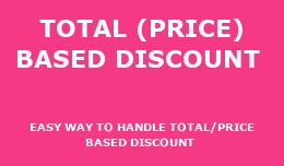 Total Based Discount / Price Based Discount