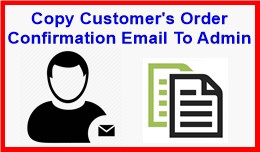 Copy Customer Order Confirmation Email To Admin