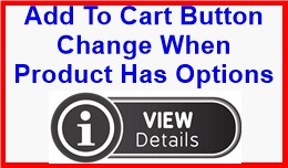 Add To Cart Button Change When Product Has Options