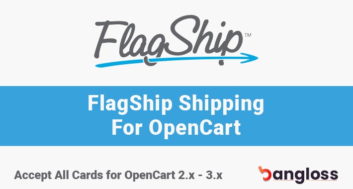 Flagship Shipping Integration for OpenCart 2.x - 3.x