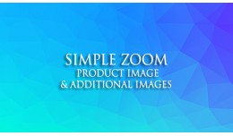 Simple Product and Additional Product Zoom