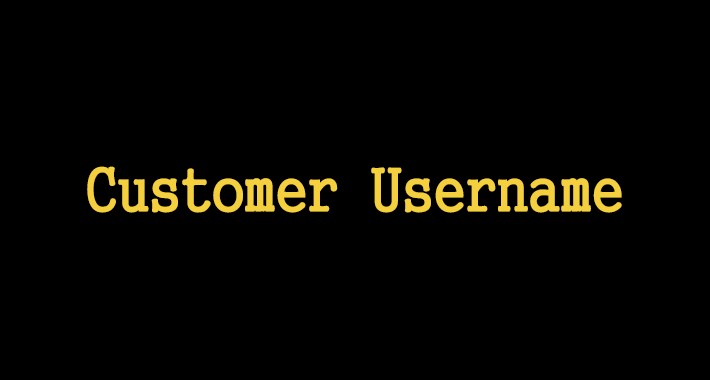 Customer Username