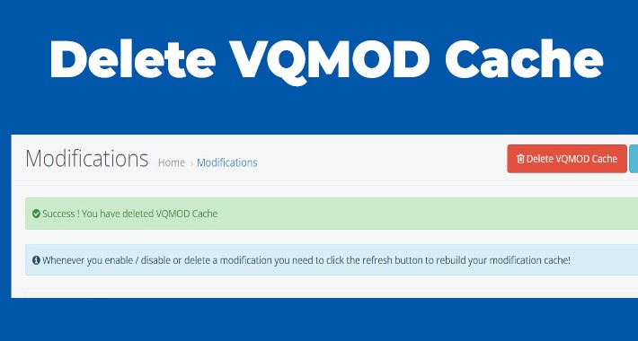 Admin : Delete VQMOD Cache Button