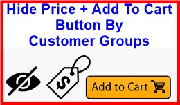 Hide Price + Add To Cart Button By Customer Groups