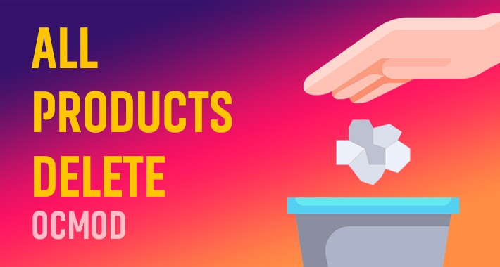 Opencart Delete All Products at Once (Table Truncate)