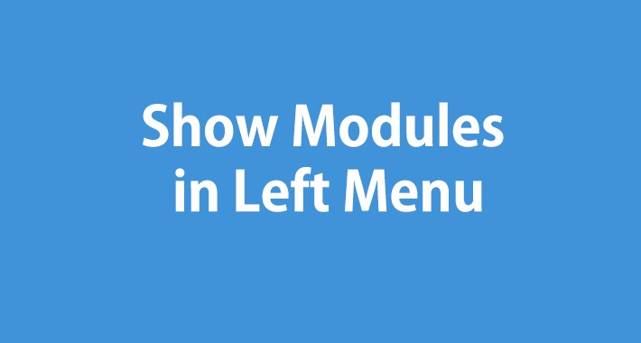 Show Modules in Left Menu