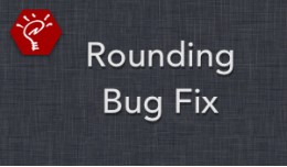 Rounding Bug Fix