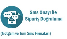 Sms İle Sipariş Doğrulama (Netgsm)