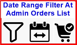 Date Range Filter At Admin Orders List