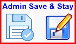 Admin Save & Stay