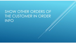 Show other orders of the customer in order details