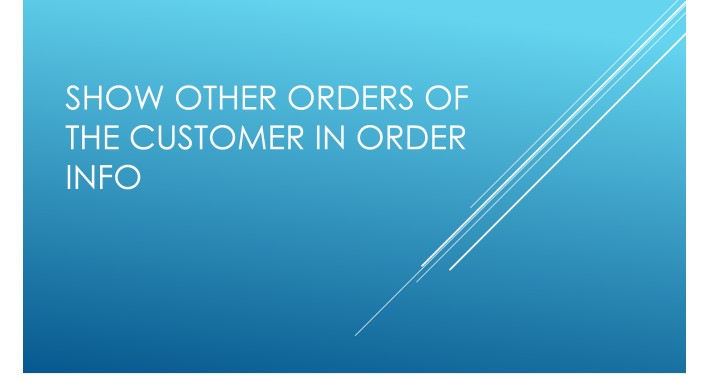 Show other orders of the customer in order details