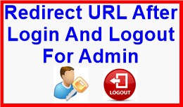 Redirect URL After Login And Logout For Admin