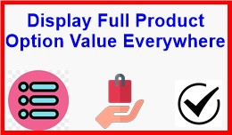 Display Full Product Option Value Everywhere