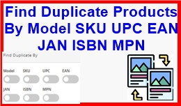 Find Duplicate Products By Model SKU UPC EAN JAN..