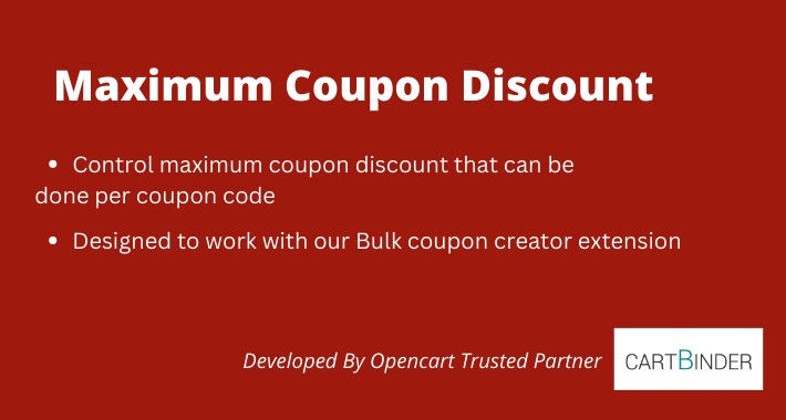 OpenCart - Maximum Coupon Discount - Limit Discount Per Coupon Code