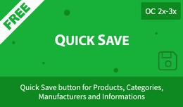 QuickSave for Products, Categories, Manufacturer..