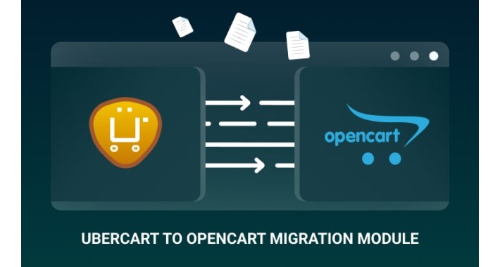 Cart2Cart: Ubercart to OpenCart Migration Module