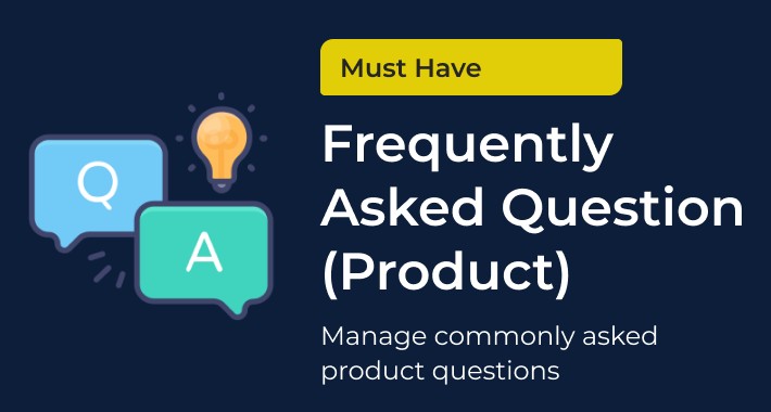 Product Frequently Asked Question (P-FAQ)