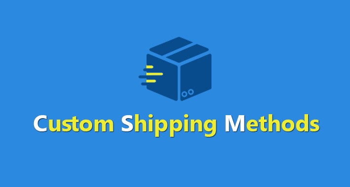 Custom Shipping Methods