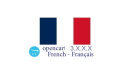 Opencart 3.0.x.x - Full Language Pack - French F..