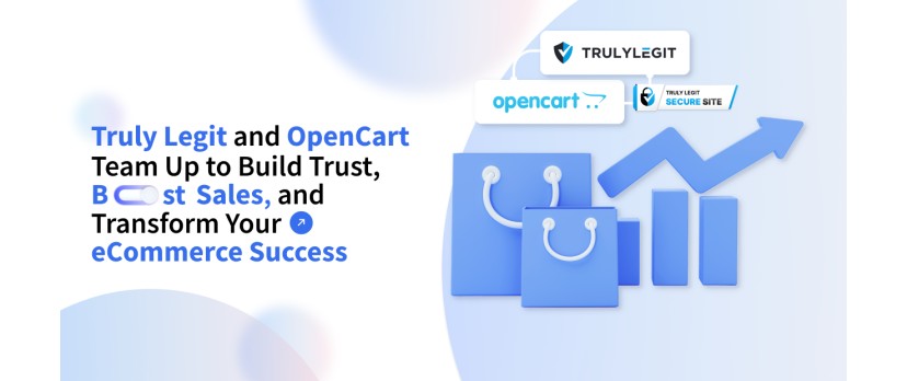 How OpenCart & Truly Legit Are Transforming Trust in e-Commerce 