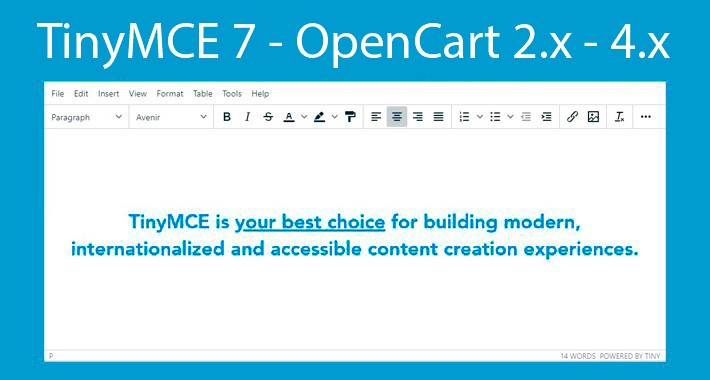 TinyMCE 7 for Opencart 2.x - 4.x