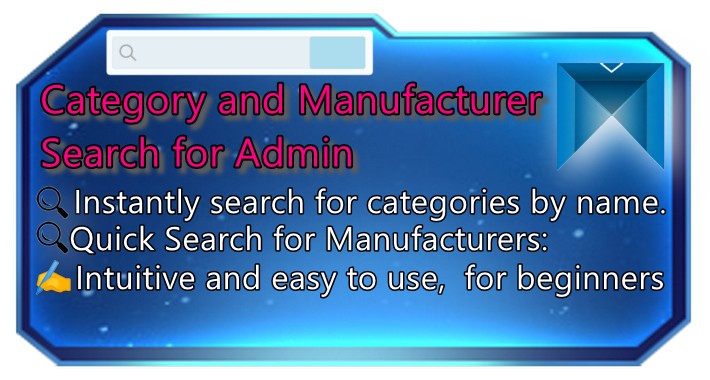 Category and Manufacturer Search module for admin