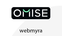 WebMyra: Omise Payment Gateway