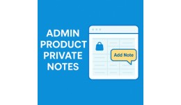 Admin Product Private Notes