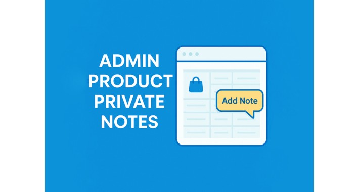 Admin Product Private Notes