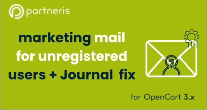 Marketing Mail for Unger. Users + Journal Fix for OpenCart 3.x