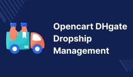Opencart DHgate Dropship Management