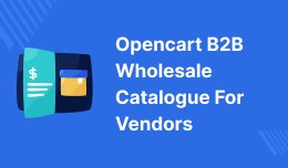 Opencart B2B Wholesale Catalogue for Vendor