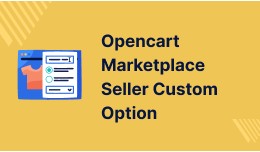 Opencart Multi Vendor Marketplace Custom Options