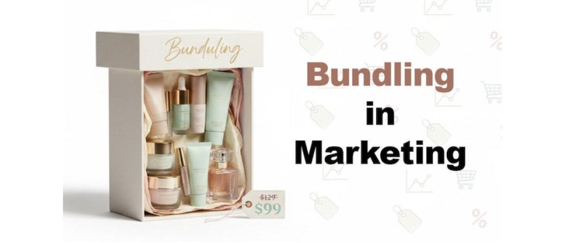 Bundling in Marketing: How Strategic Packaging Drives More Sales