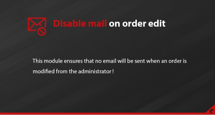 Disable Mail on Order Edit