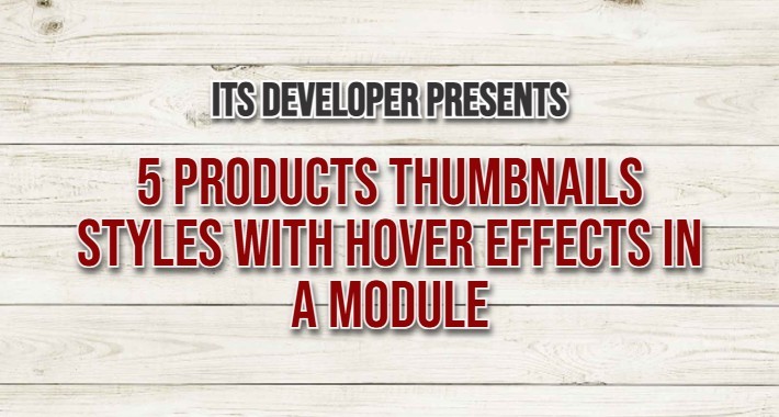 Product Thumbnail Style Module with 5x Styles + Hover Effects