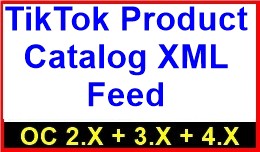 TikTok Product Catalog XML Feed