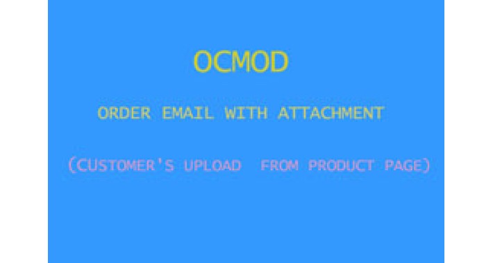 Order Email with Attachment  (Customer's upload)