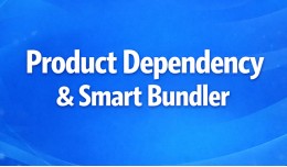 Product Dependency & Smart Bundler